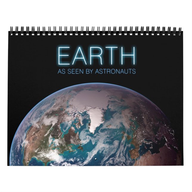 Earth as Seen by Astronauts Calendar (Cover)