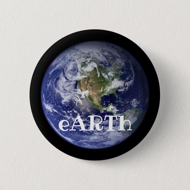 eARTh (change the words) 6 Cm Round Badge (Front)