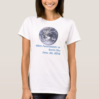 Earth Day 2012 - Earth in full view T-Shirt