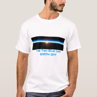 Earth Day 2012 - The Thin Blue Line - Close-up T-Shirt