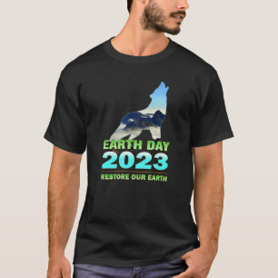 Earth Day 2023 Restore Our Earth T-Shirt