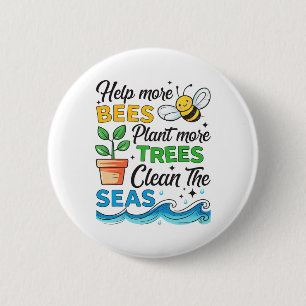 Earth Day 2025 Save Bees Plant Trees Clean Seas Bo 6 Cm Round Badge