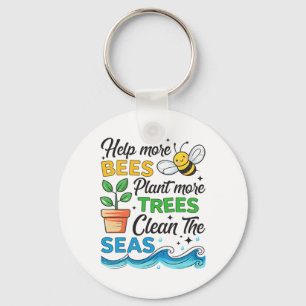 Earth Day 2025 Save Bees Plant Trees Clean Seas Bo Key Ring