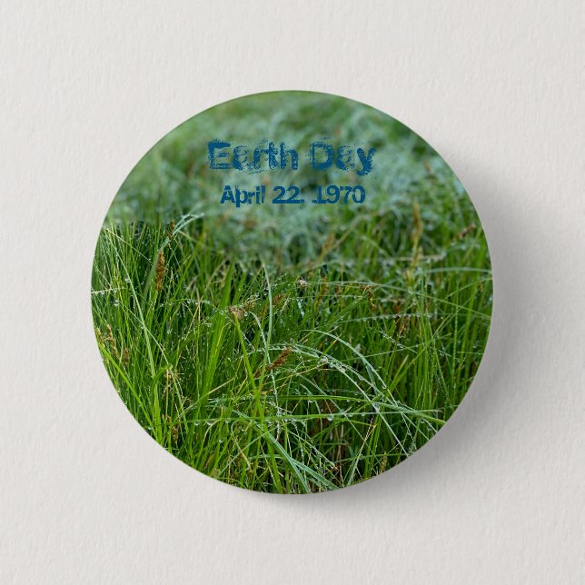 Earth Day: April 22, 1970 6 Cm Round Badge (Front)