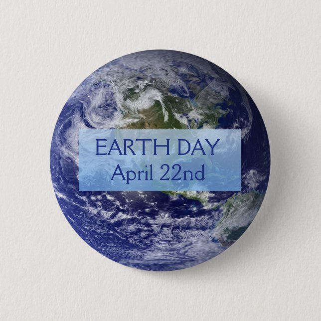 Earth Day April 22nd Button (Front)