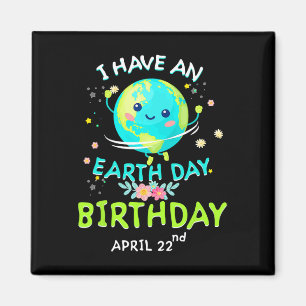 Earth Day April 22nd Green Birthday Magnet