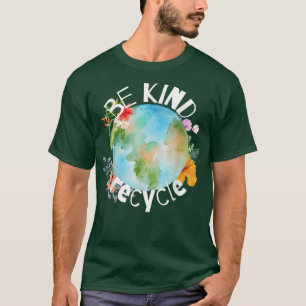 Earth Day, Be Kind, Recycle, Commemorative T-Shirt