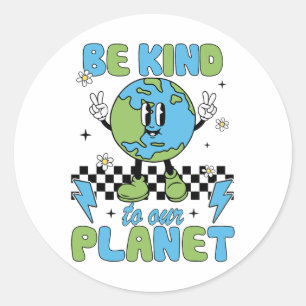 Earth Day Be Kind To Our Planet Earth Day Environm Classic Round Sticker