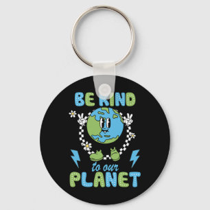 Earth Day Be Kind To Our Planet Earth Day Environm Key Ring