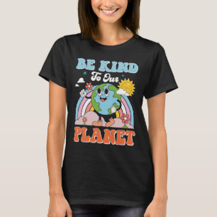 Earth Day Be Kind To Our Planet Retro Cute Earth D T-Shirt
