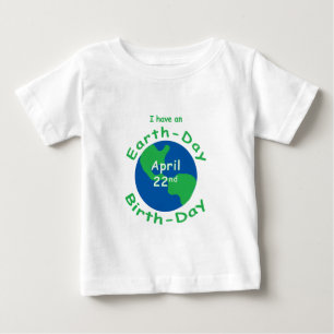 Earth Day Birthday Baby T-Shirt