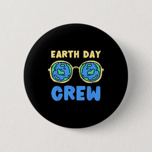 Earth Day Crew Earth Day  6 Cm Round Badge