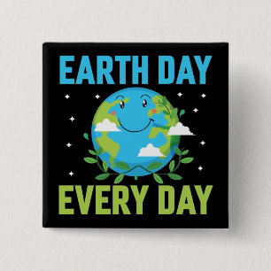 Earth Day Every day 15 Cm Square Badge
