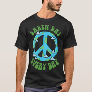 Earth Day Every Day 2 T-Shirt