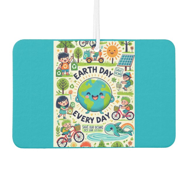 Earth Day Every Day Car Air Freshener (Front)