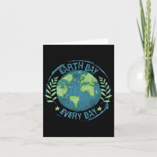 Earth Day Every Day Climate Change Environmental A Card