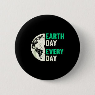 Earth day every day distressed globe environment 6 cm round badge