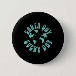 Earth Day Every Day Environmental Climate Change A 6 Cm Round Badge