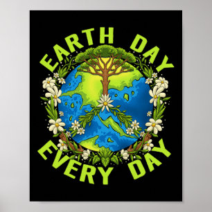 Earth Day Every Day Gifts For Women Girls Boys 1  Poster