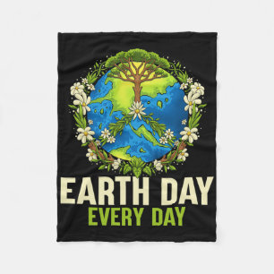 Earth Day Every Day Gifts For Women Girls Boys  Fleece Blanket