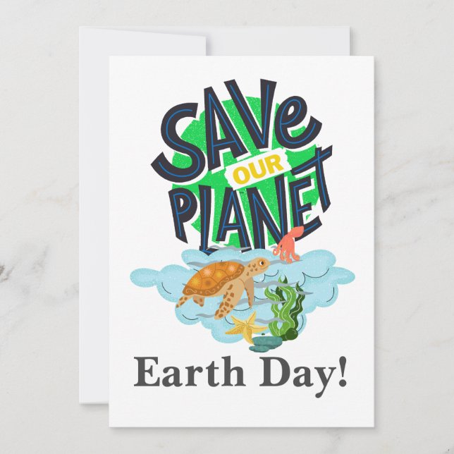 Earth day Every Day, Go Green, Save our Planet  (Front)
