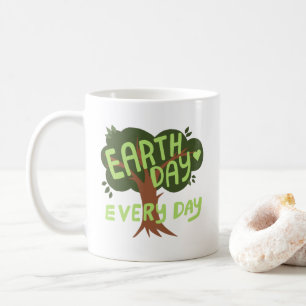 EARTH DAY EVERY DAY Handlettered Tree   Coffee Mug