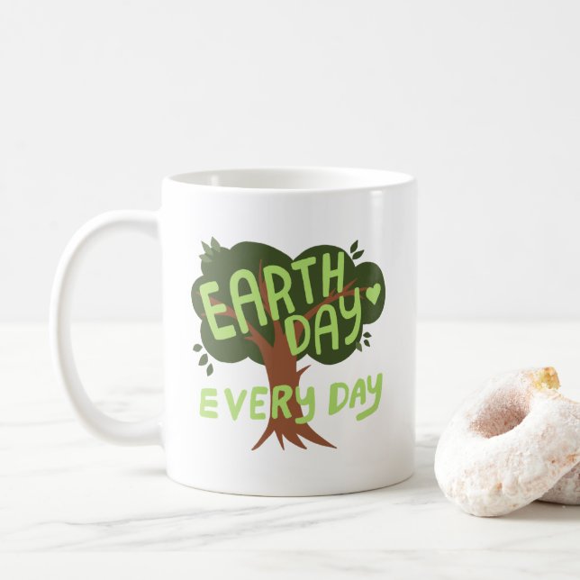 EARTH DAY EVERY DAY Handlettered Tree   Coffee Mug (With Donut)