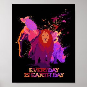 Earth Day Every Day Love Elephant Turtles Lion Rhi Poster