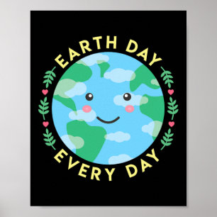 Earth Day Every Day Love The Environment Cute Kawa Poster