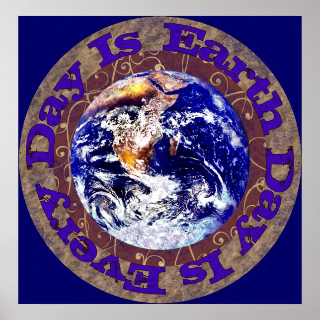 Earth Day Every Day Poster (Front)