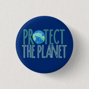 Earth Day Every Day Protect the Planet 3 Cm Round Badge