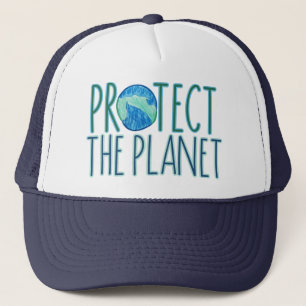 Earth Day Every Day Protect the Planet             Trucker Hat