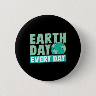 Earth Day Every Day Save Nature Conservation Envir 6 Cm Round Badge