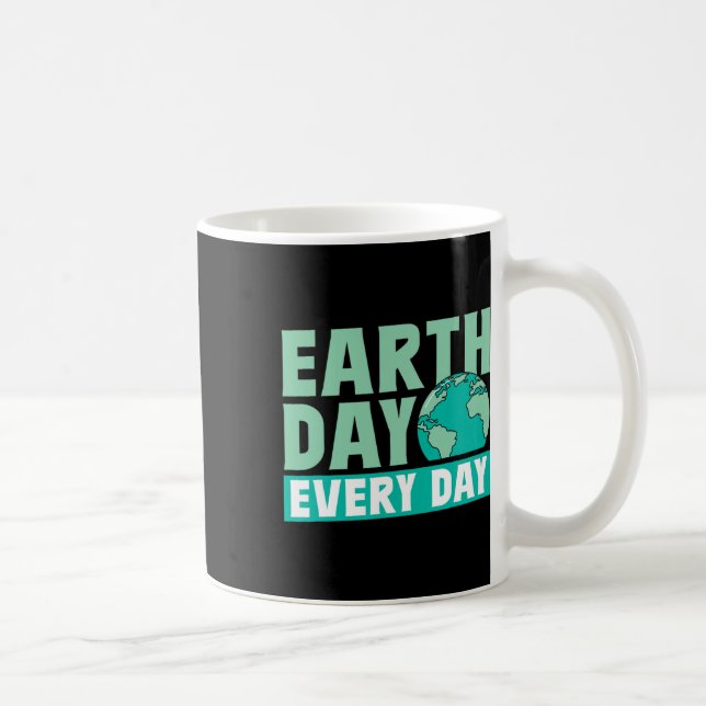 Earth Day Every Day Save Nature Conservation Envir Coffee Mug (Right)