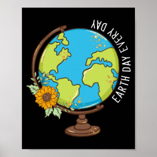Earth Day Every Day World Globe T Shirt Poster