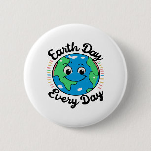 Earth Day Every Environmental Protection  6 Cm Round Badge