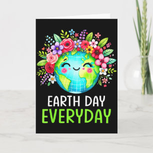 Earth Day Everyday Cute Earth With Flower Earth Da Card