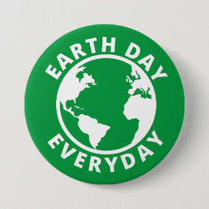 Earth Day Everyday - Earth Day 2022 7.5 Cm Round Badge