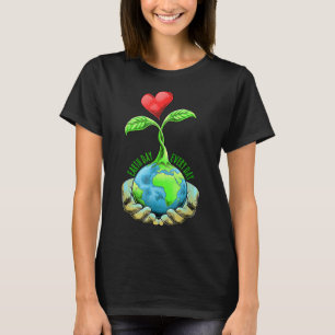 Earth Day Everyday Earth Day 7 T-Shirt