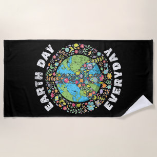Earth Day Everyday Earth Day Beach Towel