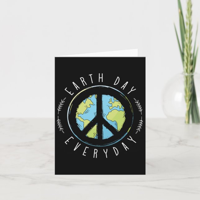 Earth Day Everyday Earth Day  Card (Front)
