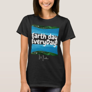 Earth Day Everyday Go Green Elegant Art Science T T-Shirt