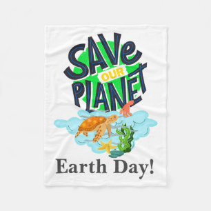 Earth Day Everyday Go Green Save Our Planet Post T Fleece Blanket