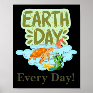 Earth Day Everyday Go Green Save Our Planet Post T Poster