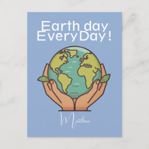 earth day everyday, go green, Save Our Planet Postcard