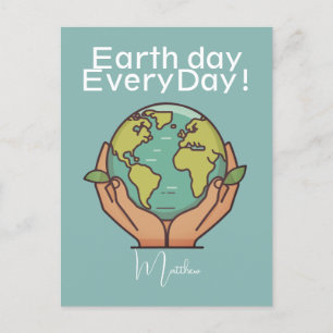 earth day everyday, go green, Save Our Planet Postcard