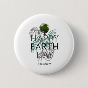 Earth Day Everyday Go Green Save Our Planet T Shir 6 Cm Round Badge