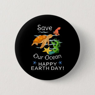 Earth Day Everyday Go Green Save Our Planet T Shir 6 Cm Round Badge