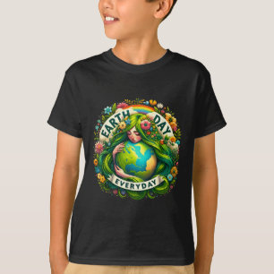 Earth Day Everyday Mother Nature Earth Mother Eart T-Shirt