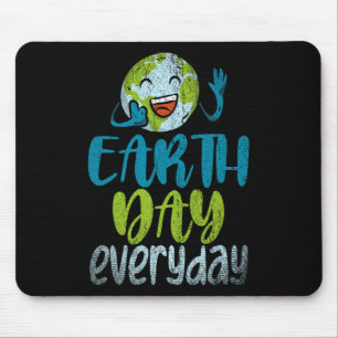 Earth Day Everyday Planet Anniversary Funny Earth Mouse Mat